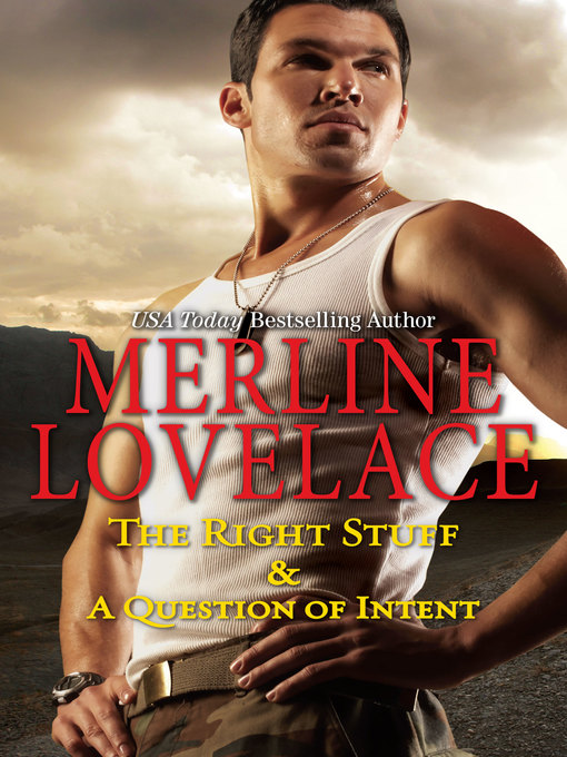 Title details for A Question of Intent & The Right Stuff by Merline Lovelace - Available